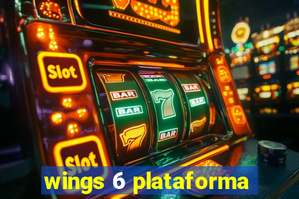 wings 6 plataforma